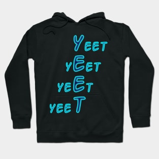 Yeet acronym in blue text Hoodie